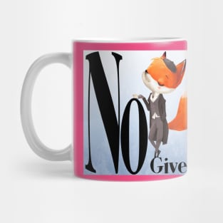 No Fox Given Mug